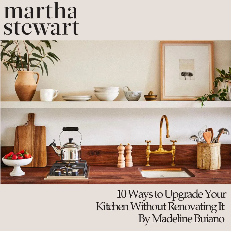 Martha Stewart feature on Alexandra Peck Design: 10 Ways to Upgrade Your Kitchen Without Renovating It